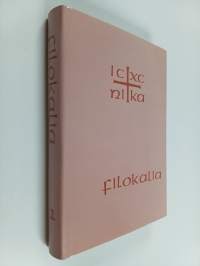 Filokalia 1 : Kokoelma pyhien kilvoittelijaisien kirjoituksia