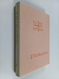 Filokalia 2 : Kokoelma pyhien kilvoittelijaisien kirjoituksia