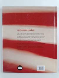 Amerikan herkut : muffinseja, pikkuleipiä, kakkuja, piiraita ja makeisia Yhdysvalloista