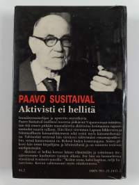 Aktivisti ei hellitä : tapahtumia, muistelmia, mielipiteitä 1917-1939