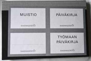 Päiväkirja  Muistio Työmaan päiväkirja