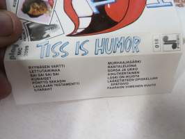 Tiss is humor Play MC 2099 JP-Musiikki 1986 -C-kasetti Aake Kalliala, Kusela, Jaakko Teppo, Esko Larkas, Veikko Lavi, Heikki Kinnunen, Martti Innanen, P. Hohenthal