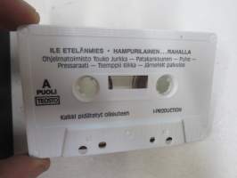 Ile etelänmies - Hampurilainen ...rahalla / I-Production -C-kasetti