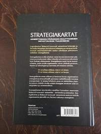 Strategiakartat : aineettoman pääoman muuttaminen mitattaviksi tuloksiksi