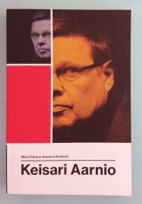 Keisari Aarnio.   ( Suomen rikoshistoria, true crime, rikoshistoria, virkarikokset, Helsingin poliisilaitos, järjestäytynyt rikollisuus. )