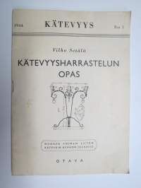 Kätevyys 1944 nr 1 - Kätevyysharrastelun opas