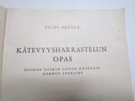 Kätevyys 1944 nr 1 - Kätevyysharrastelun opas