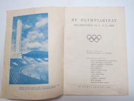 Olympiakisat Helsingissä 19.7.3.8.1952 - Ohjelma, Kisapaikat, Majoitus, Pääsyliput