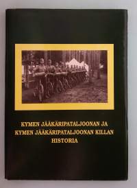 Kymen Jääkäripataljoonan ja Kymen Jääkäripataljoonan Killan historia.  ( sotahistoria, maavoimat, varuskunnat )