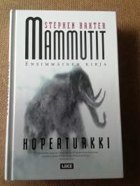 Mammutit 1-3 : Hopeaturkki ; Pitkähammas ; Jääluu