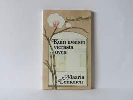 Kuin avaisin vierasta ovea