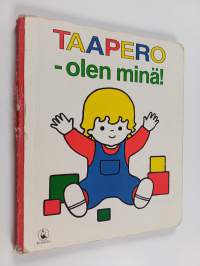 Taapero - olen minä!