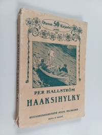 Haaksihylky : y.m. kertomuksia kokoelmasta "de fyra elementerna"