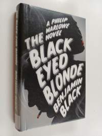 The black-eyed blonde : a Philip Marlowe novel