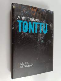 Tonttu : matka pimeyteen