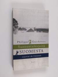 Sunnuntaikirjeitä Suomesta = Courrier de Finlande