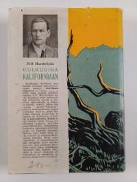 Kulkurina Kaliforniaan : siirtolaiselämää ja vaellusvuosia Amerikassa
