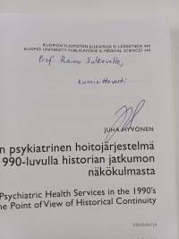 Suomen psykiatrinen hoitojärjestelmä 1990-luvulla historian jatkumon näkökulmasta (signeerattu, tekijän omiste)