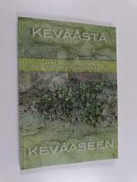 Keväästä kevääseen : Lahden työväenopiston kirjoittajapiirin antologia 2003