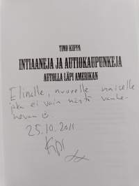Intiaaneja ja autiokaupunkeja - autolla läpi Amerikan (signeerattu, tekijän omiste)