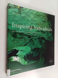 Inspiring individuals : ten people making a better world
