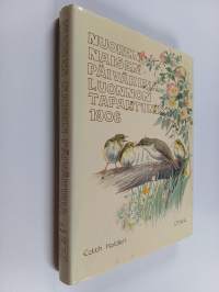 Nuoren naisen päiväkirja luonnontapahtumista 1906 : faksimilelaitos luonnonharrastajan päiväkirjasta vuodelta 1906 : Edith Holden esitti sanoin ja maalauksin Engl...