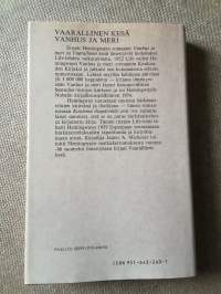 Vaarallinen kesä ; Vanhus ja meri