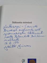 Jääkautta etsimässä (signeerattu, tekijän omiste)