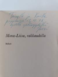 Mona-Liisa, rakkaudella : balladi (signeerattu, tekijän omiste)