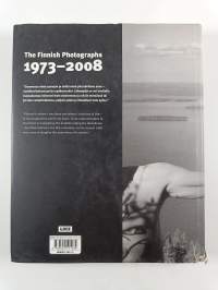 Suomen kuvat = Homework : The Finnish Photographs 1973 to 2008