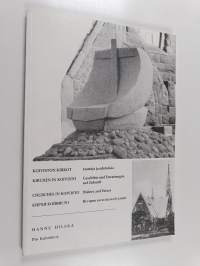 Koiviston kirkot : taustoja ja odotuksia = Kirchen in Koivisto : Geschihte und Erwartungen auf Zukunft = Churches in Koivisto : history and future = Kirhi Kojvist...