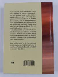 Otto Viljakaisen testamentti : Hirtehinen tarina hyväuskoisuudesta, ahneudesta ja omanvoitonpyynnistä