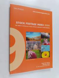 Stock Footage Index 2009 : The Index to Specialist Stock Footage Libraries &amp; Their Websites