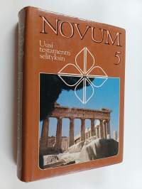 Novum 5 : Uusi testamentti selityksin : Kreikan-suomen sanakirja : teologinen sanakirja