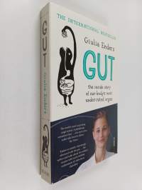 Gut - The Inside Story of Our Body's Most Under-Rated Organ