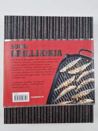 Suuri grillikirja - Reseptit, menetelmät, välineet