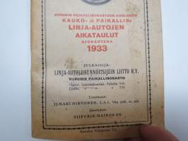 Viipurin paikallisosastoon kuuluvien Kauko- ja paikallislinja-autojen aikataulut ajokautena 1933 -aikataulukirja Etelä-Karjala &amp; Kymenlaakso teiden mukaan