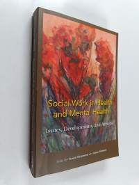 Social work in health and mental health : issues, developments and actions