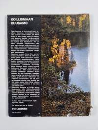 Koillismaan Kuusamo (signeerattu, tekijän omiste)