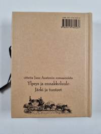 Kirjallinen muistikirja : Otteita romaaneista Ylpeys ja ennakkoluulo ; Järki ja tunteet