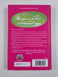 Rakas nuija päiväkirjani, minullako supervoimia?