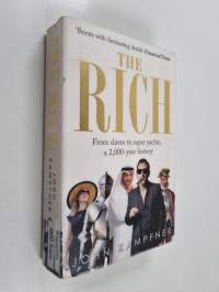 The Rich - From Slaves to Super-Yachts: a 2,000-Year History