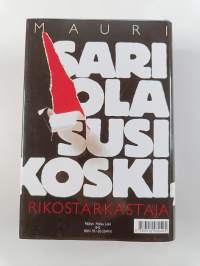Susikoski, rikostarkastaja : Susikosken vaikein juttu ; Susikosken elämän kevät ; Susikoski virittää ansan ; Susikosken ajojahti