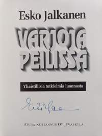 Varjoja peilissä : yliaistillisia tutkielmia luonnosta (signeerattu)