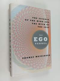 The Ego Tunnel - The Science of the Mind and the Myth of the Self