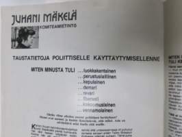 Vip 1974 nr 1, Entäjos liekki sammuu (öljykriisi), Sotapäällikkö Marjkatta Väänänen, Kekkosesta ja Karjalaisesta, Ei syytä rajoittaa yksityisauton hankkimista, ym.