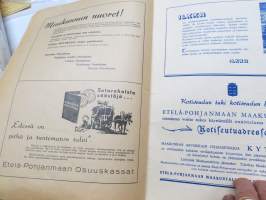 Eteläpohjalaisten Joulu 1947 -joulujulkaisu,  mm. Suurten katovuosien 80-vuotismuisto, Johtaja aukusti Ripsaluoma, Muistoja YlihärmästäSveitsiläisessä työkasvatus..