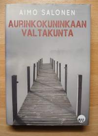Aurinkokuninkaan valtakunta : jännitysromaani