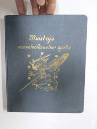 Muistoja asevelvollisuuteni ajoilta, korpraali T. Laivoranta 20.1.1936-37
