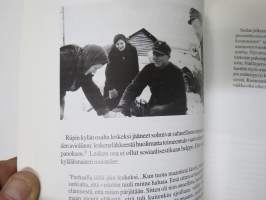 Jänkäjääkäreitä ja parakkipiikoja - Lappilaisten sotakokemuksia 1939-1945